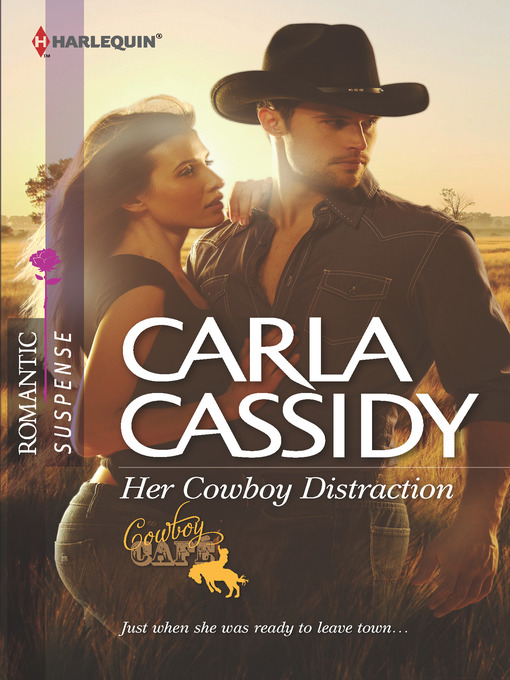 Title details for Her Cowboy Distraction by Carla Cassidy - Available